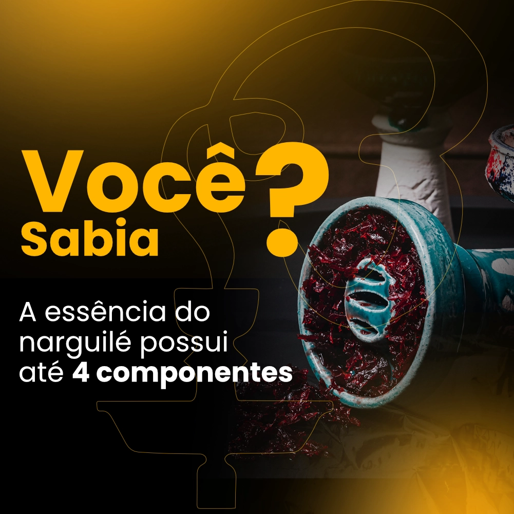 Banner Você sabia: essência de narguile possui 4 componentes